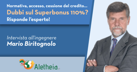 Speciale Superbonus 110% – Chiariamo tutti i dubbi con l’ingegnere Mario Biritognolo